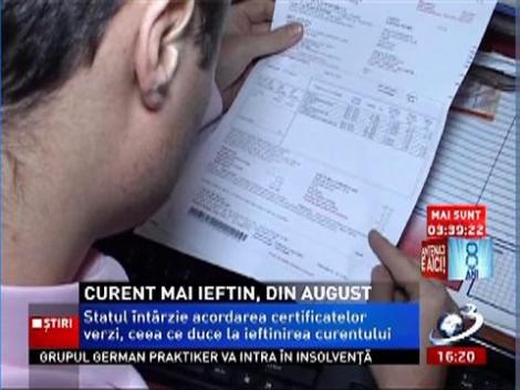 Curent mai ieftin, din luna august