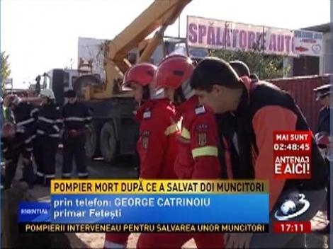 Tragedie la Feteşti! Un pompier a murit după ce a salvat doi muncitori