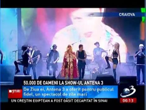 ANTENA 3 este AICI şi pretutindeni! Peste 50.000 de oameni s-au bucurat, la Craiova, de un SPECTACOL IMPRESIONANT!