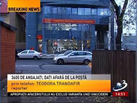 Circa 3.600 de angajaţi, daţi afară de la Poştă