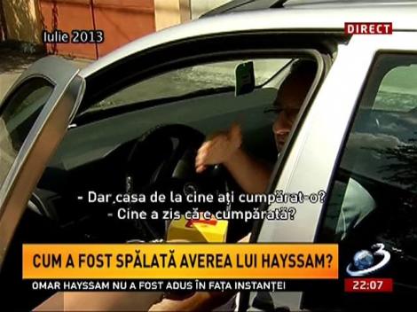 Sinteza zilei: Cum a fost spălată averea lui Hayssam