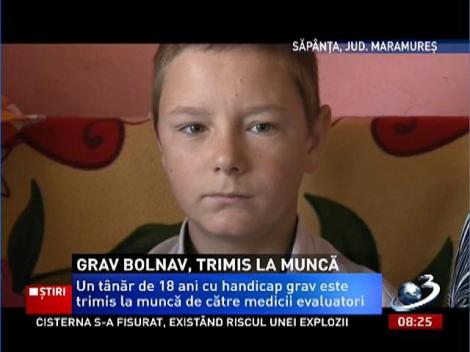 Tânăr de 18 ani cu handicap grav, trimis la muncă