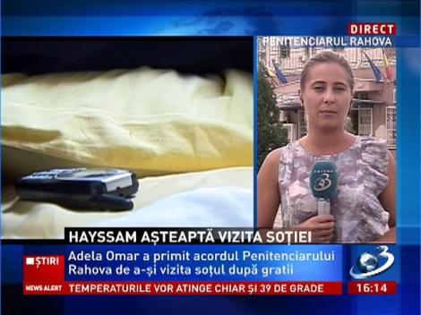 Hayssam aşteaptă vizita soţiei
