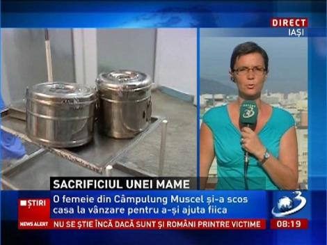 Sacrificiul unei mame! O femeie şi-a scos la vânzare casa pentru a-şi ajuta fiica bolnavă de cancer