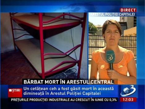 Un cetăţean ceh a fost găsit mort în Arestul Central al Poliţiei Capitalei