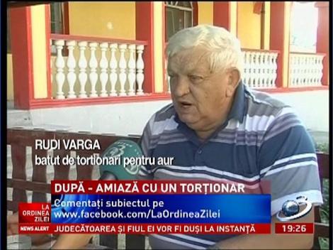 Rudi Varga, bătut de torţionari pentru aur