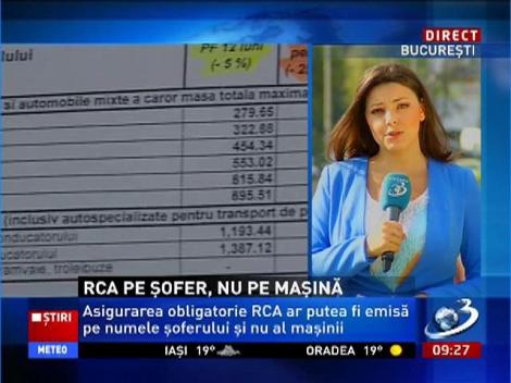 Câţi şoferi atâtea asigurări! RCA-ul ar putea fi emis pe numele şoferului şi nu al maşinii
