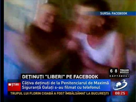 Deţinuţii din Galaţi îşi fac de cap pe Facebook