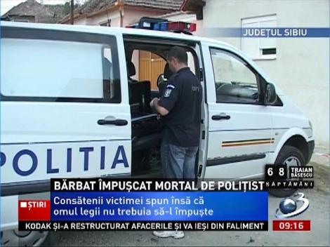 Un bărbat din Sibiu a murit după ce a fost împuşcat de un poliţist