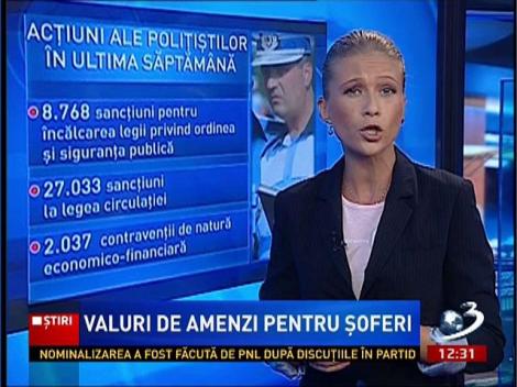 Valuri de amenzi pentru şoferi