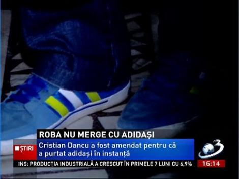 Avocatul Cristian Dancu, amendat cu 5.000 de lei pentru că a purtat adidaşi în instanţă