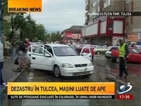 DEZASTRU la Tulcea. Maşini luate de apă, în centrul oraşului
