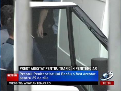 Preotul-traficant de la penitenciar a fost arestat