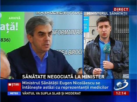 Ministrul Sănătăţii se întâlneşte cu medicii care protestează de trei zile în faţa Ministerului