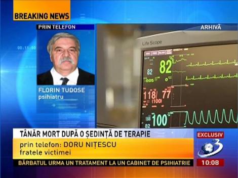 Florin Tudose, psihiatru,despre cazul tânărului din Piteşti mort în urma unei şedinţe de terapie