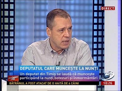 Un deputat din Timiş se laudă că munceşte participând la nunţi, botezuri şi înmormântări