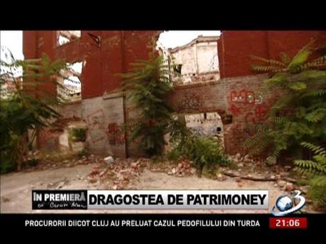 În Premieră: Dragostea de patrimoney