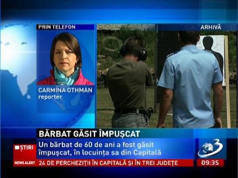 Bărbat din Capitală, găsit împuşcat în locuinţa sa