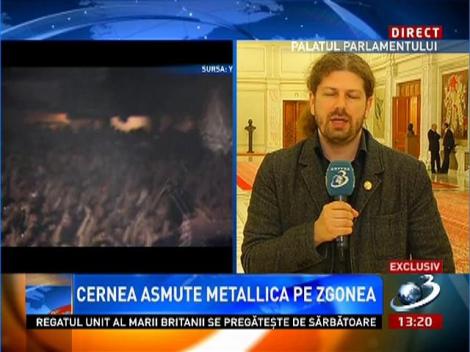 Remus Cernea asmute Metallica pe Zgonea
