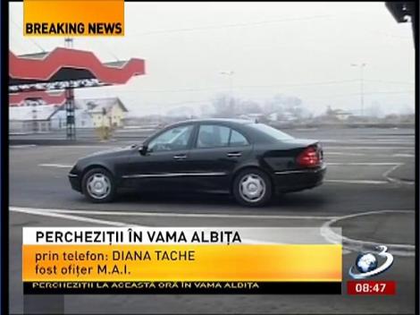 Percheziţii de amploare în Vama Albiţa