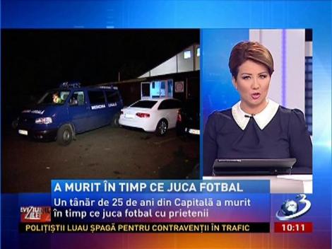 Un tânăr de 25 de ani a murit în timp ce juca fotbal