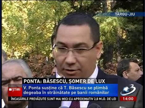 Ponta: Băsescu e un şomer de lux