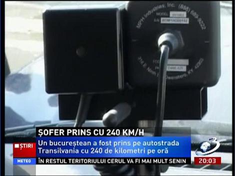 Un bucureştean a gonit cu 240 km/h pe autostrada Transilvania