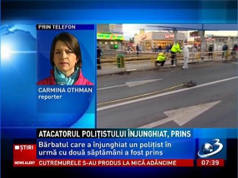 Atacatorul polițistului din Crângași a fost prins