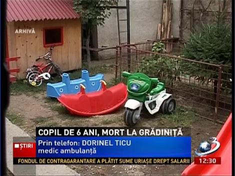 Copil de 6 ani, mort la grădiniţă