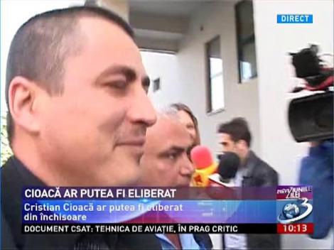 Cristian Cioacă ar putea ieşi din închisoare
