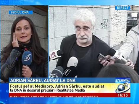 Adrian Sârbu, audiat la DNA