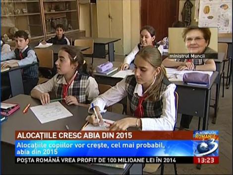 Alocaţiile copiilor vor creşte, abia din 2015