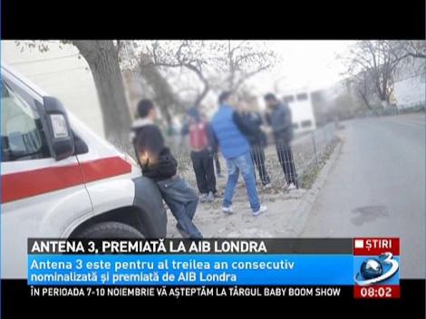 Antena 3, premiată din nou la AIB Londra