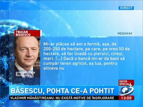 Traian Băsescu îşi dorea în vară, o livadă de 50 de hectare