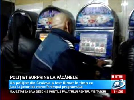 Poliţistul care juca la păcănele în Craiova a fost identificat
