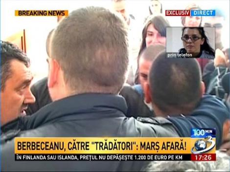 Traian Berbeceanu, mesaj pentru "trădători": MARŞ AFARĂ!