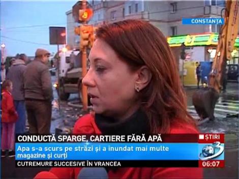 5 cartiere din Constanța au rămas fără apă la robinete după ce o conductă magistrală s-a spart