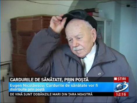 Eugen Nicolaescu: Cardurile de sănătate vor fi distribuite prin poștă