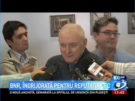 BNR, îngrijorată de repuraţia CEC
