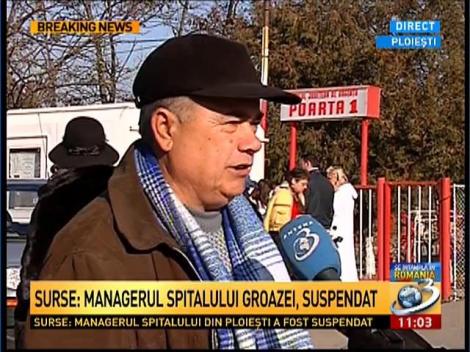 Surse: Managerul spitalului GROAZEI din Ploieşti a fost suspendat din funcţie