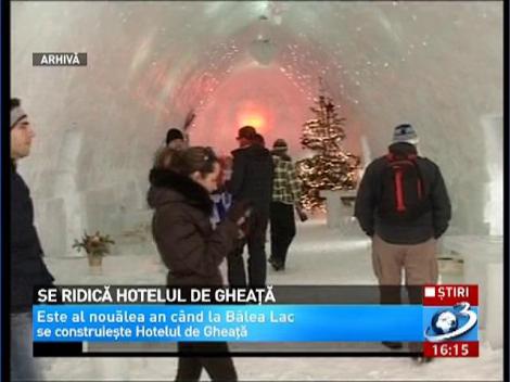 Se ridică hotelul de gheață