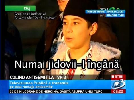 Colind antisemit la TVR 3