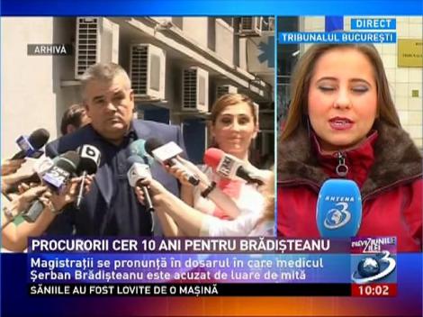 Procurorii cer 10 ani pentru medicul Şerban Brădişteanu