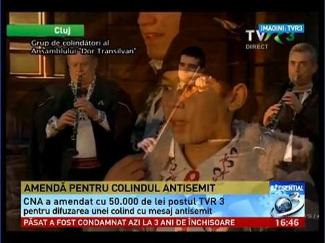 Postul public de televiziune a fost sancţionat de CNA pentru colindul antisemit