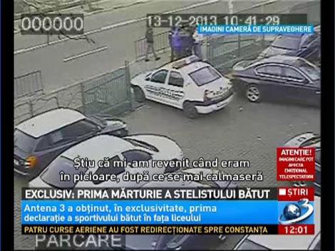 Exclusiv! Prima mărturie a stelistului bătut