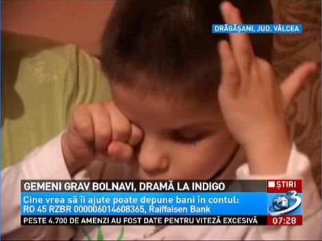 Drama la indigo! Gemeni grav bolnavi au nevoie disperata de ajutor