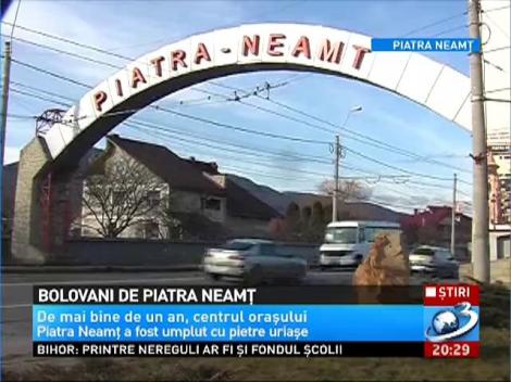 Oraşul cu bolovani. Cum a fost împânzit oraşul Piatra Neamţ cu pietre