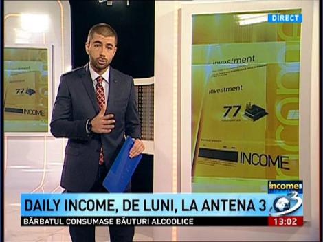 Daily Income, de luni, la Antena 3