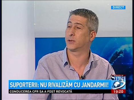 Suporterii: Nu rivalizam cu jandarmii!