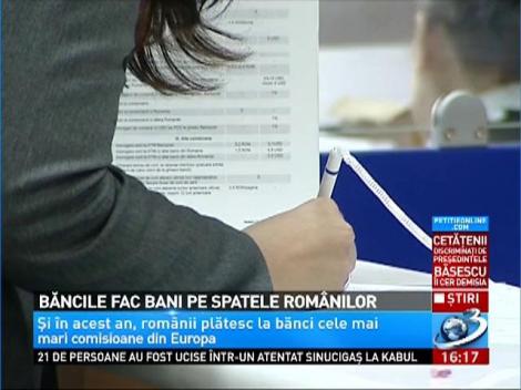 Băncile fac bani pe spatele românilor